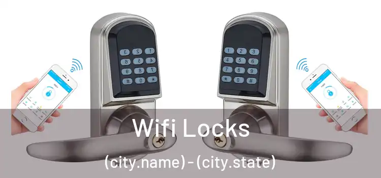  Wifi Locks (city.name) - (city.state)